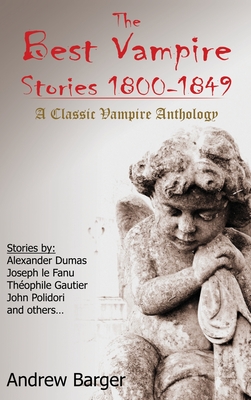 The Best Vampire Stories 1800-1849: A Classic Vampire Anthology - Joseph Le Fanu