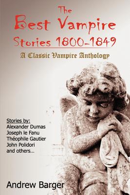 The Best Vampire Stories 1800-1849: A Classic Vampire Anthology - Joseph Le Fanu