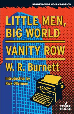 Little Men, Big World / Vanity Row - W. R. Burnett