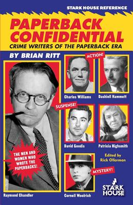 Paperback Confidential: Crime Writers of the Paperback Era - Brian Ritt