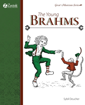 The Young Brahms - Sybil Deucher