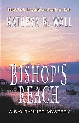 Bishop's Reach - Kathryn R. Wall