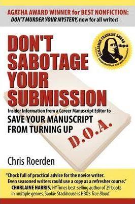 Don't Sabotage Your Submission - Chris Roerden