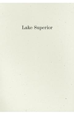Lake Superior: Lorine Niedecker's Poem and Journal Along with Other Sources, Documents, and Readings - Lorine Niedecker
