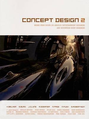 Concept Design 2: Works from Seven Los Angeles Entertainment Designers and Seventeen Guest Artists - Scott Robertson