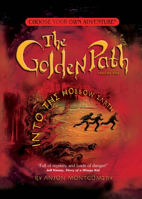 Golden Path #1: Into the Hollow Earth - Anson Montgomery