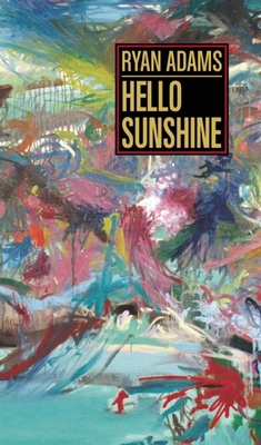 Hello Sunshine - Ryan Adams