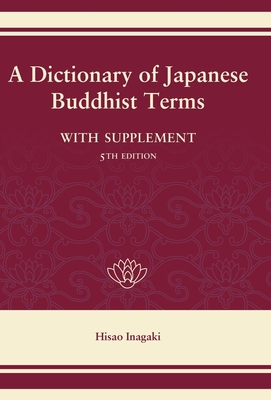 A Dictionary of Japanese Buddhist Terms - Hisao Inagaki