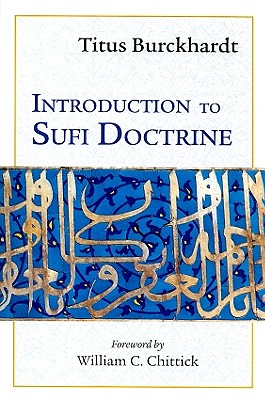 Introduction to Sufi Doctrine - Titus Burckhardt