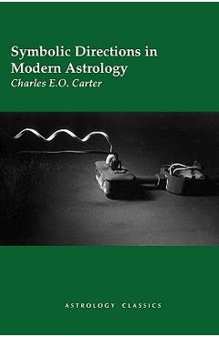 Poza produsului Symbolic Directions in Modern Astrology - Charles E. O. Carter