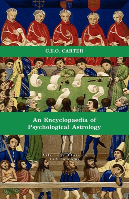 Encyclopaedia of Psychological Astrology - Charles E. O. Carter