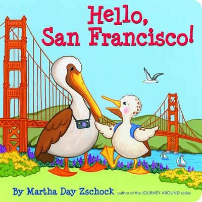 Hello, San Francisco! - Martha Zschock