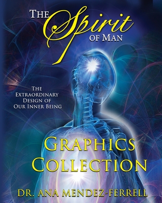 The Spirit Of Man Graphics Collection Magazine - Ana Mendez Ferrell