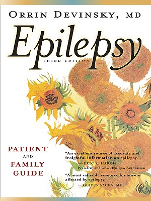 Epilepsy: A Patient and Family Guide - Orrin Devinsky