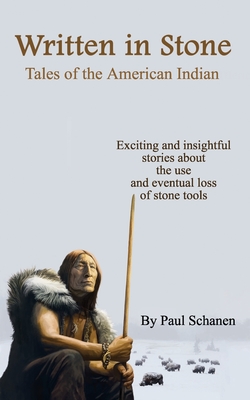 Written In Stone - Tales of the American Indian - Paul Schanen