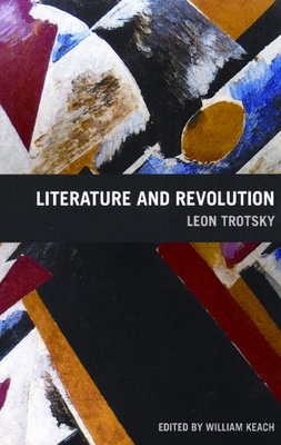Literature and Revolution - Leon Trotsky