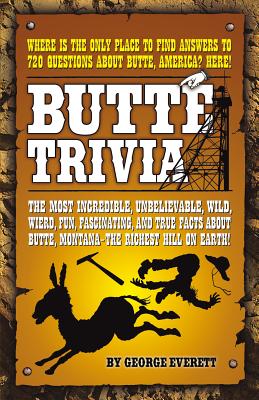 Butte Trivia - George Everett