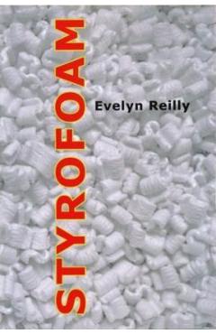 Coperta cărții 'Styrofoam - Evelyn Reilly'