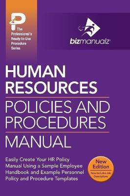 Human Resources Policies and Procedures Manual - Inc Bizmanualz