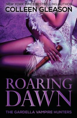 Roaring Dawn: Macey book 3 - Colleen Gleason