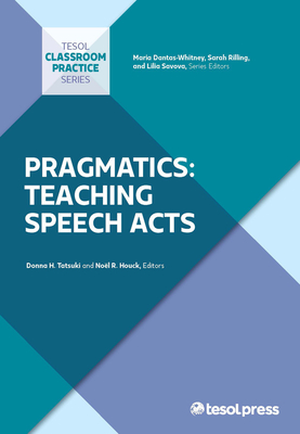 Pragmatics: Teaching Speech Acts - Donna H. Tatsuki