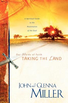 Taking the Land - John Miller