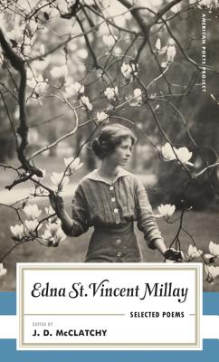 Edna St. Vincent Millay Selected Poems - Edna St Vincent Millay