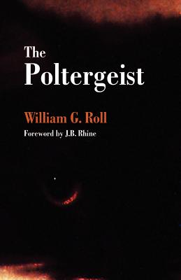 The Poltergeist - William G. Roll
