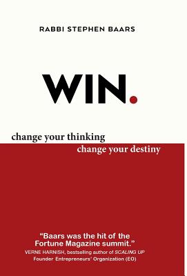 Win: Change Your Thinking, Change Your Destiny - Rabbi Stephen Baars