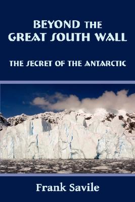 Beyond the Great South Wall - Frank Savile