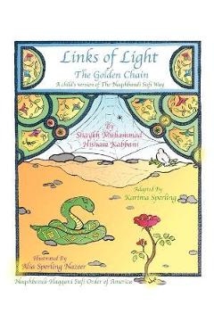 Poza produsului Links of Light: The Golden Chain - Shaykh Muhammad Hisham Kabbani