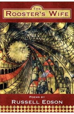 Coperta cărții 'The Rooster's Wife - Russell Edson'