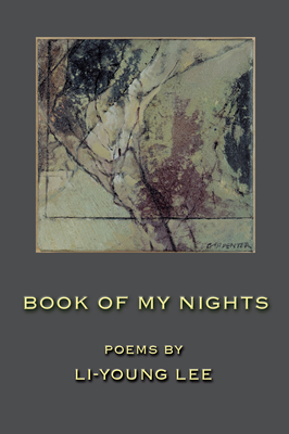 Book of My Nights - Li-young Lee