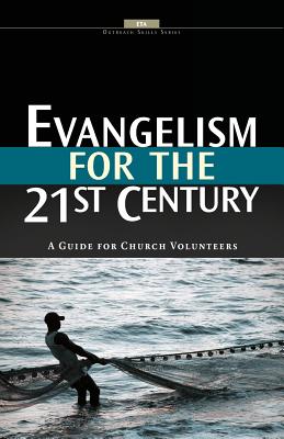 Evangelism for the 21st Century - Evangelical Training Association