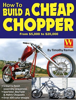 How to Build a Cheap Chopper - Timothy Remus