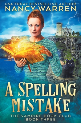 A Spelling Mistake: A Paranormal Women's Fiction Cozy Mystery - Nancy Warren