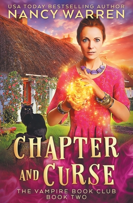 Chapter and Curse: A Paranormal Women's Fiction Cozy Mystery - Nancy Warren