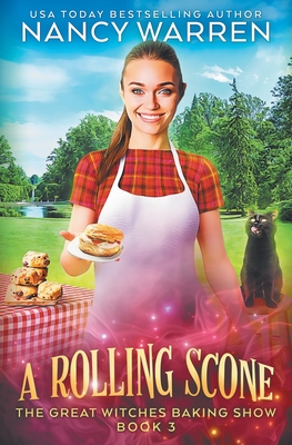 A Rolling Scone: A Culinary Paranormal Cozy Mystery - Nancy Warren