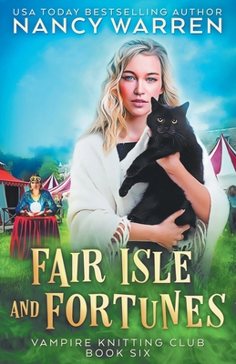 Fair Isle and Fortunes: A Paranormal Cozy Mystery - Nancy Warren
