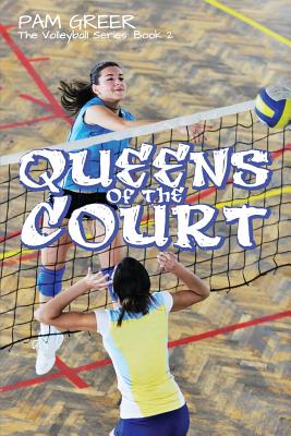 Queens of the Court: The Volleyball Series #2 - Pam Greer
