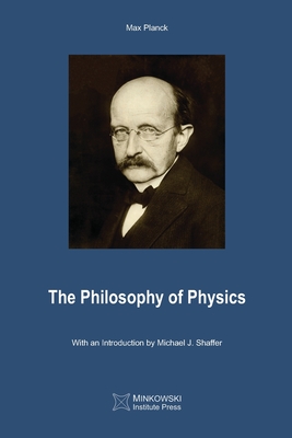 The Philosophy of Physics - Max Planck