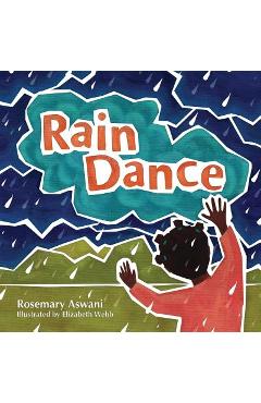 Coperta cărții 'Rain Dance - Rosemary Aswani'