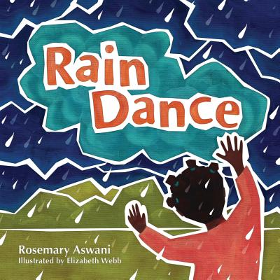 Rain Dance - Rosemary Aswani