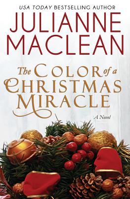 The Color of a Christmas Miracle: A Holiday Novella - Julianne Maclean