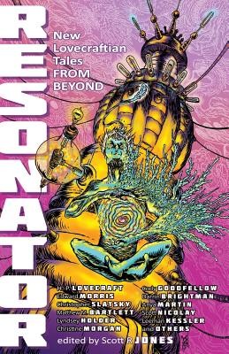 Resonator: New Lovecraftian Tales From Beyond - Howard P. Lovecraft