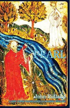 Pearl: A New Verse Translation in Modern English - John Ridland