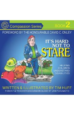 Coperta cărții 'It's Hard Not to Stare: Helping Children Understand Disabilities - Tim Huff'