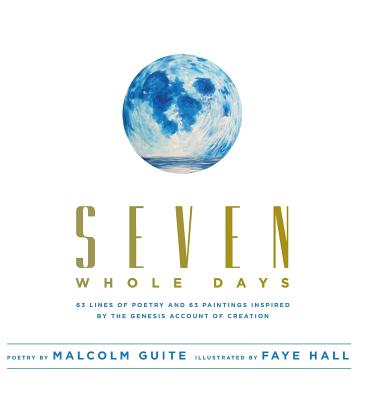 Seven Whole Days - Malcolm Guite