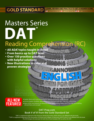 DAT Masters Series Reading Comprehension (Rc): Reading Comprehension (Rc) Preparation and Practice for the Dental Admission Test by Gold Standard DAT - Brett Ferdinand