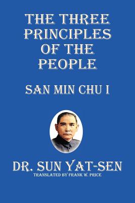 The Three Principles of the People - San Min Chu I - Sun Yat-sen